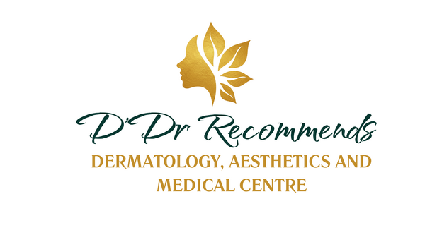 D'DR RECOMMENDS DERMATOLOGY, AESTHETICS AND MEDICAL CENTRE